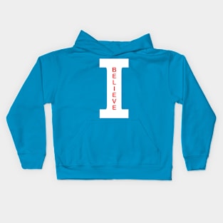 I believe Kids Hoodie